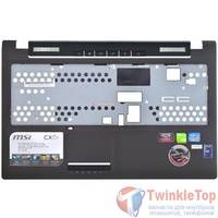 Верхняя часть корпуса ноутбука MSI CX61 (MS-16GB) / 01-E2P-6G3C512-TF1